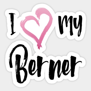 Copy of I Heart My Bernese Mountain Dog! Especially for Berner Dog Lovers! Sticker